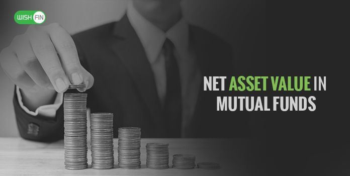 What is Net Asset Value NAV in Mutual Funds Wishfin